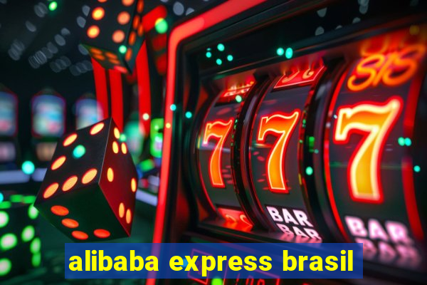 alibaba express brasil